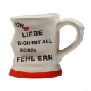 Tasse Ich liebe dich mit all deinen Fehlern